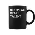 Discipline Beats Talent Tassen