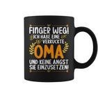 Finger Weg Ich Habe Eineerrückte Oma Und Keine Angst Oma S Tassen