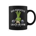 Der Krasseste Lauch Im Gym Gymnasium Fitness Lauch Tassen