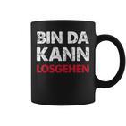 With Sayings Bin Da Kann Losgehen Tassen