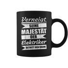 Sayings Seeine Majestät Der Elektrokerker Tassen