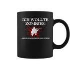 Zombie Ich Wollte Zombies Keineirus Tassen