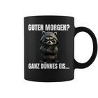 Guten Morgen Ganz Dünnes Eis Kaffee Quote Raccoon Tassen