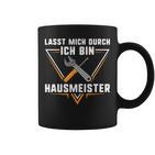 Hausmeister Lasst Mich Durch Ich Bin Hausmeister Tassen