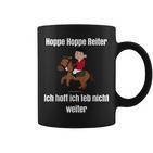 Hoppe Hoppe Reiter Ich Hoff Ich Leb Nicht Weiter T Tassen