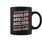 Ich Bin Ein Mahler Maller Malher Ich Mache Die Wanden I'm Tassen