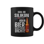 Whether Silicone Or Beer Hauptsache Dicht Fun Craftsman Tassen