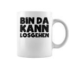 Bin Da Kann Losgehen Lustiger Spruch Humor Sarkasm Us Blue Tassen