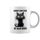 Katzenliebhaber Ohne Katze Ist Alles Doof Gray Tassen