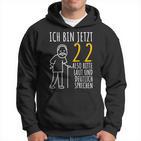 22Nd Birthday Man Ich Bin Jetzt 22 22Nd Birthday Kapuzenpullover