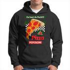 Da Hast Du Pech Pizza Peperoni Kapuzenpullover