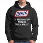 Darts Du Bist Nicht Du Wenn Du Eine 26 Werfst Kapuzenpullover