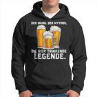 Der Mann Der Mythos Die Bier Trinkende Legende Kapuzenpullover