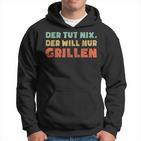 Der Tut Nix Der Will Nur Grillen Kapuzenpullover