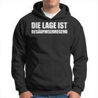 Die Lage Ist Besäufniserregend Sayings Kapuzenpullover