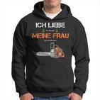 With Forstwirt Ich Liebe Meine Frau Kapuzenpullover