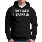 I Don't Sweat I Sparkle Workout Kapuzenpullover