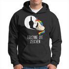 Unicorn Erkenne Die Zeichen Kapuzenpullover