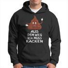 Furzen Pupsen Aus Dem Weg Ich Muss Kacken Kapuzenpullover