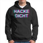 Hackedicht Hacke Dicht Kapuzenpullover