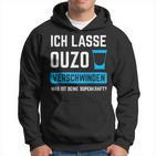 Ich Lassen Ouzoerschwinden Schnaps Greece Kapuzenpullover