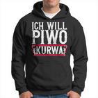 Ich Will Piwo Kurwa Original Pole Polska Poland Kapuzenpullover