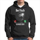 Ingenious Der Fisch Call An Ich Muss Fishing Outfit For Anglers Kapuzenpullover