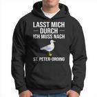 Lass Mich Durch Ich Muss Nach St Peter Ording Holiday Kapuzenpullover