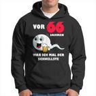 Männer 66 Jahre War Ich Mal Der Fastste 66Th Birthday Kapuzenpullover