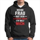 Meine Frau Hat Den Geilsten Arsch Der Welt Mich Kapuzenpullover