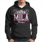 Mila Lass Das Die Mila Machen First Name S Kapuzenpullover