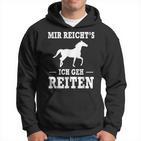 Mir Reicht's Ich Geh Riten Slogan Kapuzenpullover