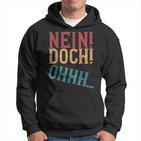 Nein Doch Ohhh Ironie Sarcasm S Kapuzenpullover