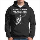 Pyrotechnik Ist Doch Keinerbrechen Meme Football Ultras Kapuzenpullover