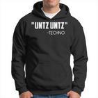 Untz Untz Techno Rave Ballers Party Quote Kapuzenpullover