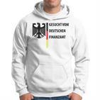 Gesuchtom Deutschen Finanzamt  Fun Kapuzenpullover