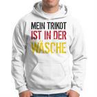 Mein Trikot Ist In Der Wäsche Deutschland Team Kapuzenpullover