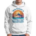 Mir Reich's Ich Geh Auf Kreuzfahrt Kapuzenpullover