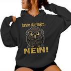 Bevor Du Fragst Nein Women's Children's Owl Kapuzenpullover für Damen