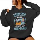 Wenn Oma Es Nicht Richten Kann Oma Says Kapuzenpullover für Damen