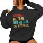 Hannah Die Frau Der Mythos Die Legend Saying Women's Kapuzenpullover für Damen