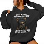 Jetzt Atmen Alle Tief Ein Teddy Teddy Kapuzenpullover für Damen