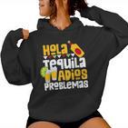 Tequila Cinco De Mayo Hola Tequila Adios Problemas Kapuzenpullover für Damen