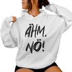 Women's Ahm Nö Nope Kapuzenpullover für Damen