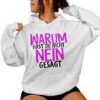 Women's Warum Hast Du Nicht Nein Gesagt Schlager Fans Proposal Jga S Kapuzenpullover für Damen