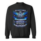 50Th Birthday Als Gott Michor 50 Jahre Schuf Grinste Er Grins Sweatshirt