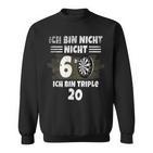 60 Geburtstag Ich Bin Nicht 60 Ich Bin Triple 20 Dart Sweatshirt