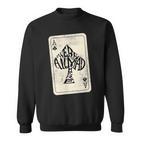 Ace Of Spades We're All Mad Here Alice In Wonderland Sweatshirt