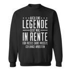 Auch Eine Legende Geht Mal In Rente Rentner Rentnerin Sweatshirt