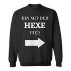 Bin Mit Der Hexe Hier Wizard Sweatshirt